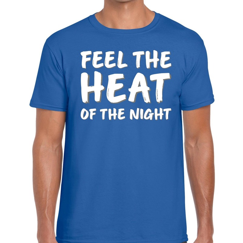 Feel te heat of the night t-shirt blauw heren