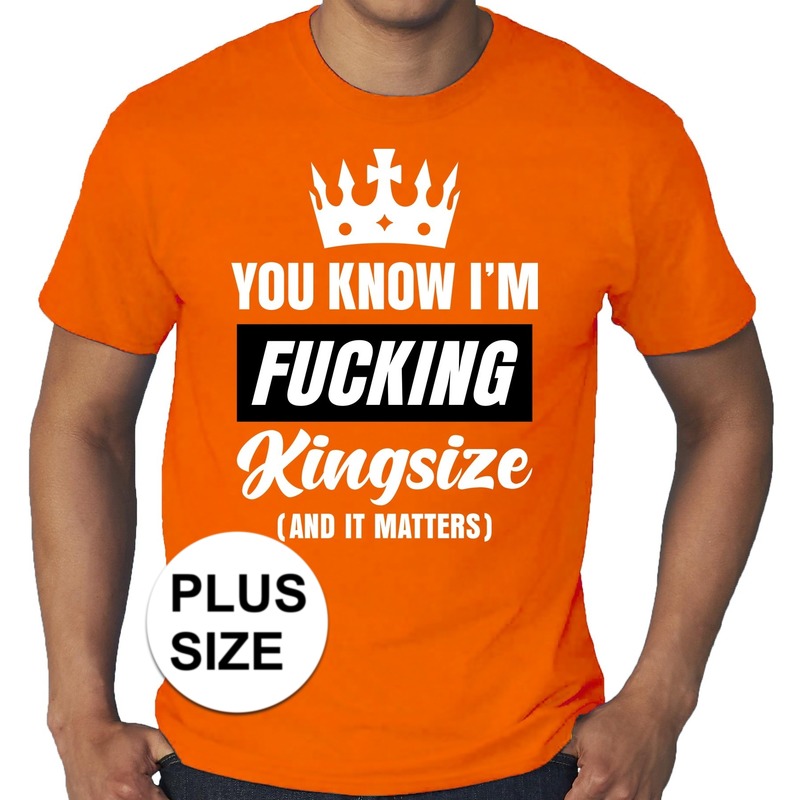 Grote maten Fucking Kingsize oranje shirt heren
