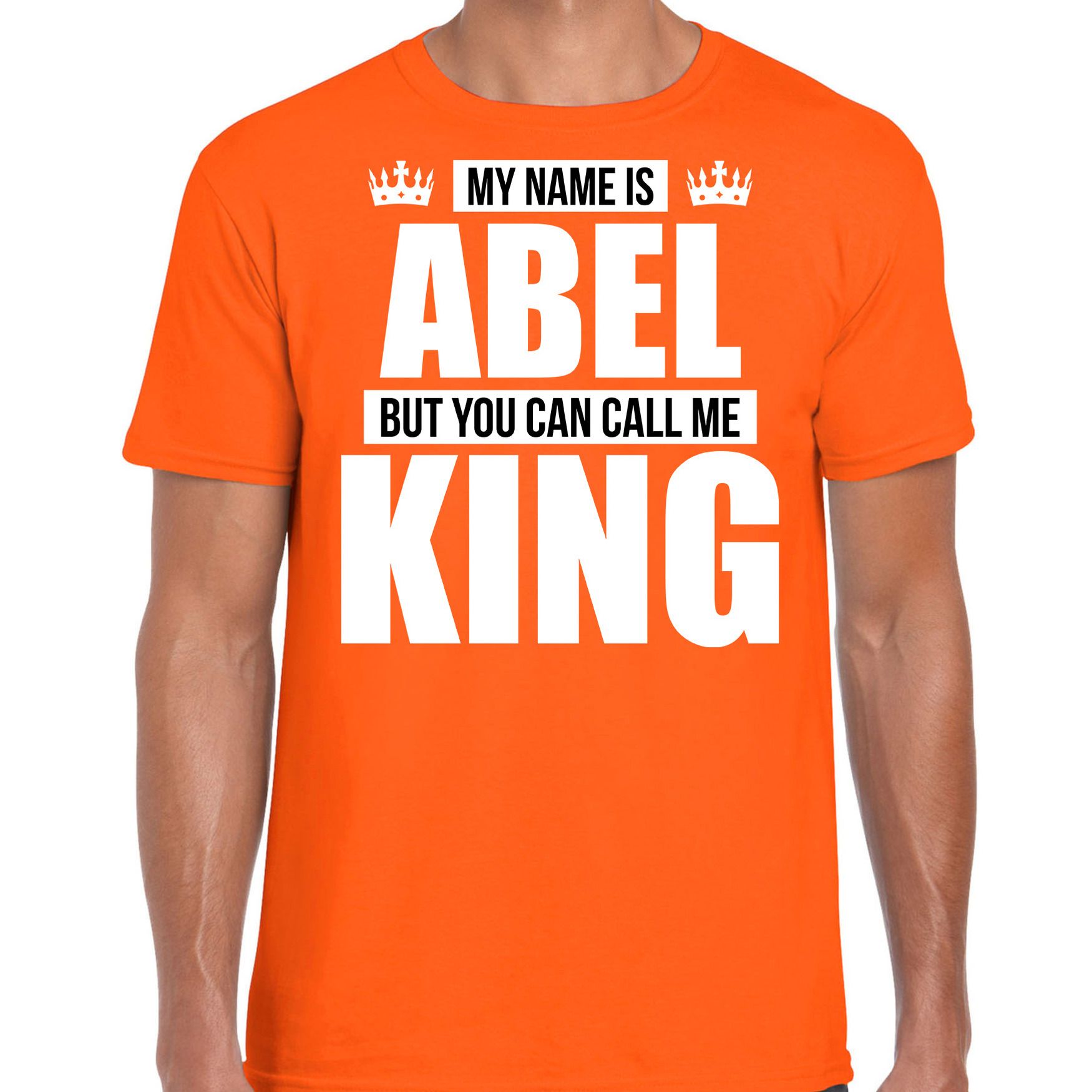 Naam cadeau t-shirt my name is Abel but you can call me King oranje voor heren
