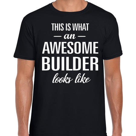 Awesome builder / bouwvakker cadeau t-shirt zwart heren