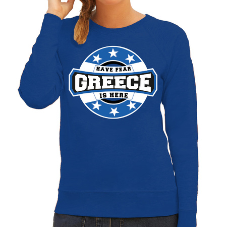 Have fear Greece is here / Griekenland supporter sweater blauw voor dames
