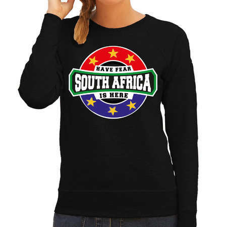 Have fear South Africa is here / Zuid Afrika supporter sweater zwart voor dames