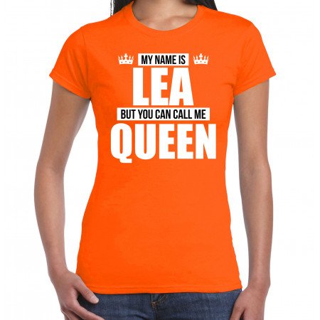 Naam cadeau t-shirt my name is Lea - but you can call me Queen oranje voor dames