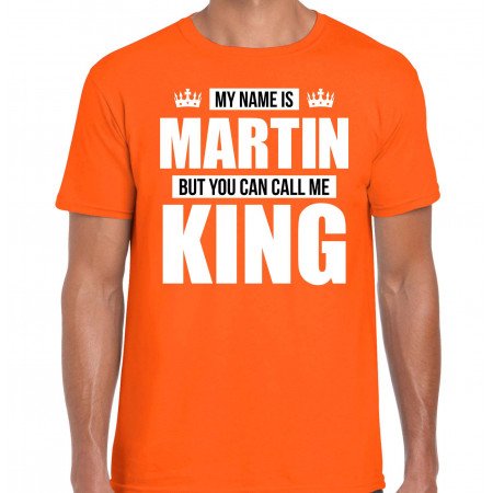 Naam cadeau t-shirt my name is Martin - but you can call me King oranje voor heren